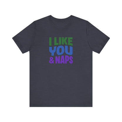 I Like You & Naps (Cool Gradient) — Retro Loungewear Tee (Dark)