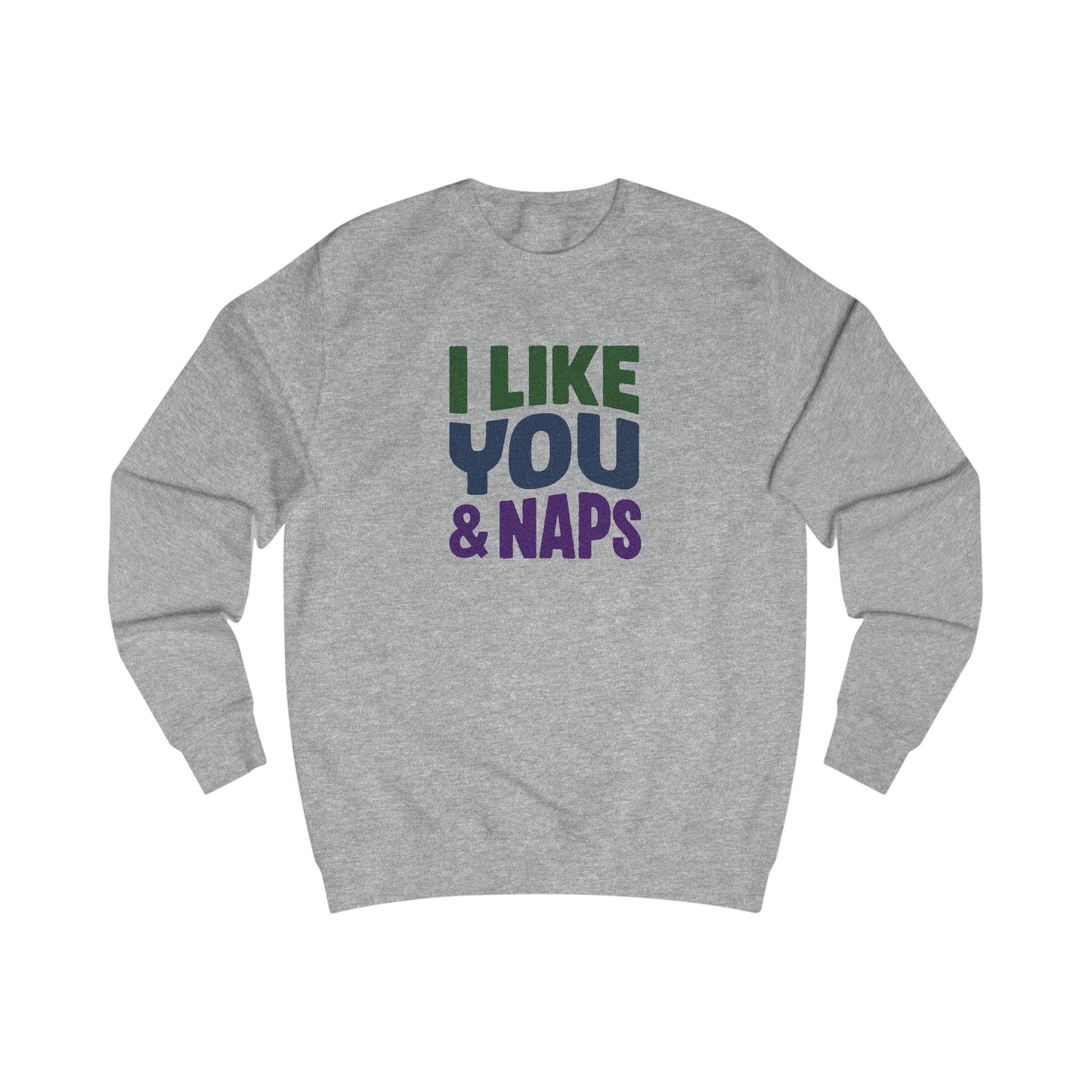 I Like You & Naps (Cool Gradient) — Retro Loungewear Sweatshirt (Light)