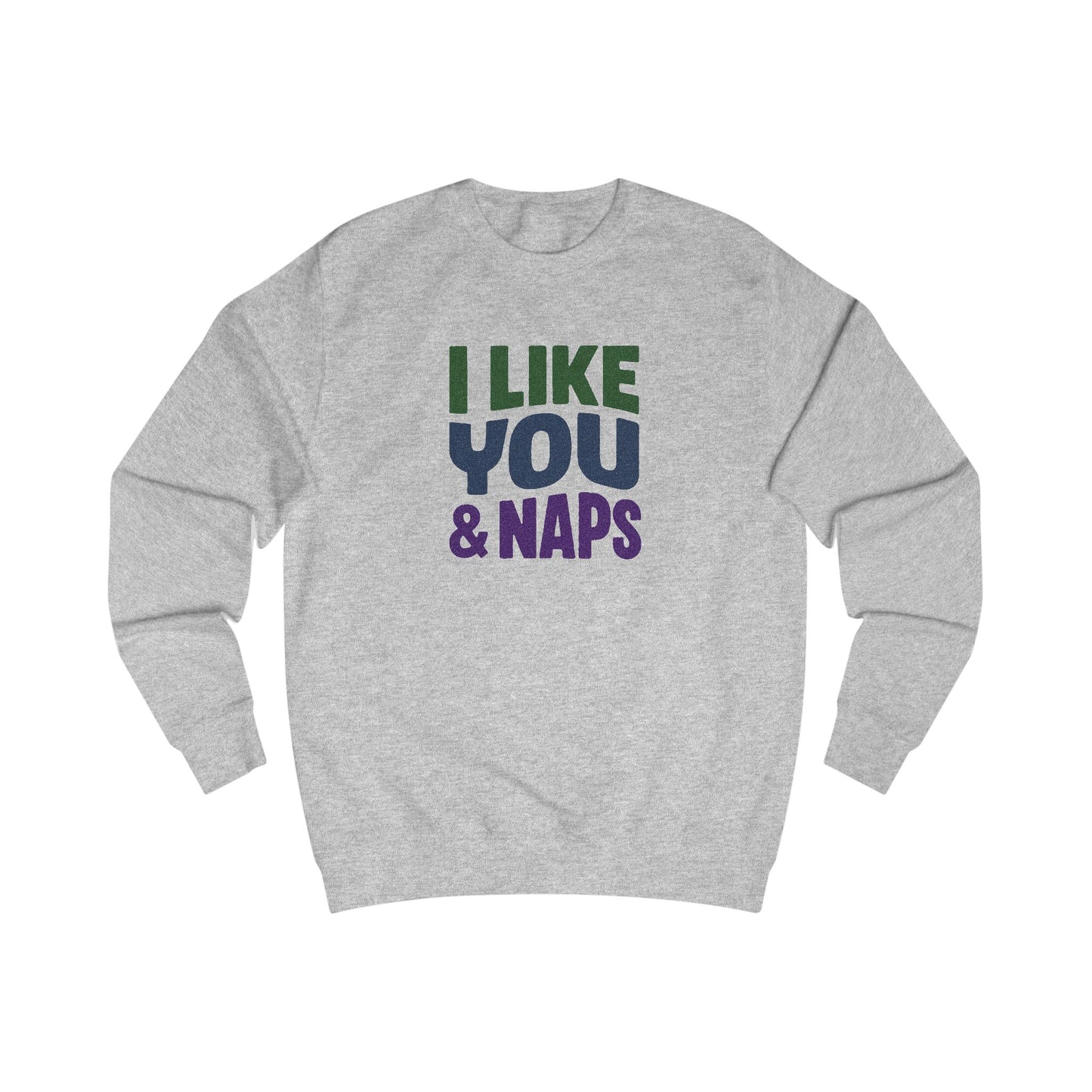 I Like You & Naps (Cool Gradient) — Retro Loungewear Sweatshirt (Light)