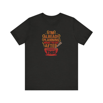 Planning What to Eat After This — Retro Foodie Tee (Dark)