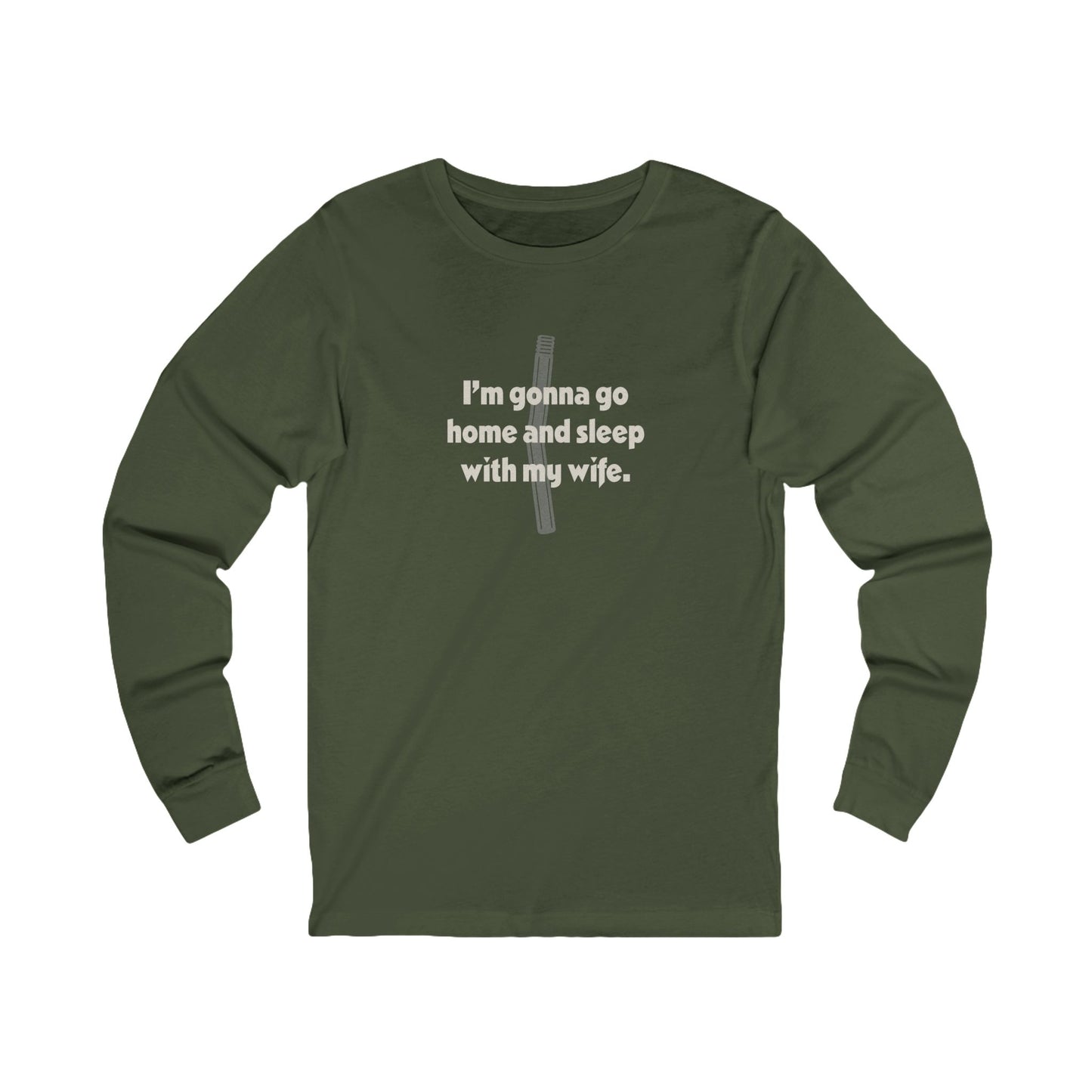 I’m Gonna Go Home and Sleep With My Wife — Clue Retro Long Sleeve (Light)