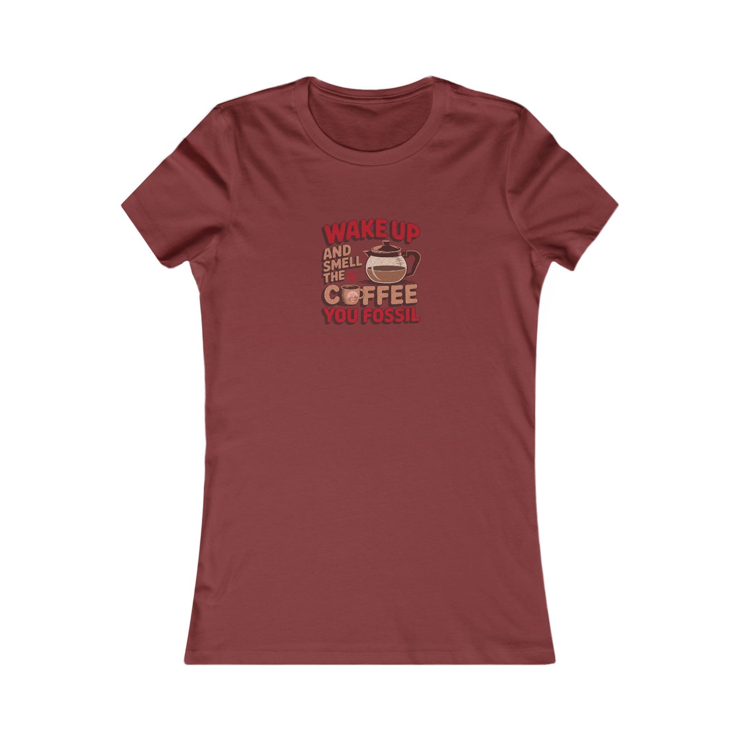 Wake Up and Smell the Coffee, You Fossil — Retro Women's Tee (Dark)
