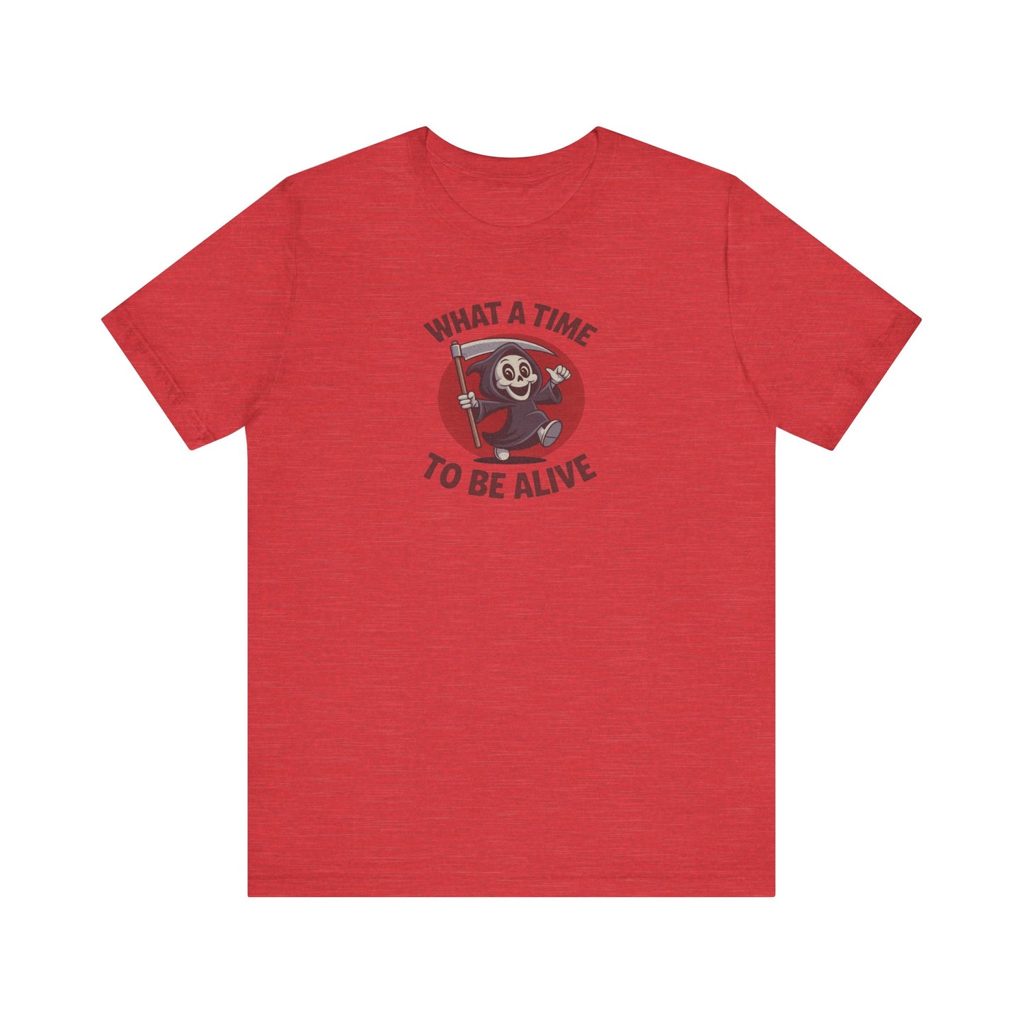 What a Time to Be Alive (Cute) — Lil Reaper Retro Tee (Light)