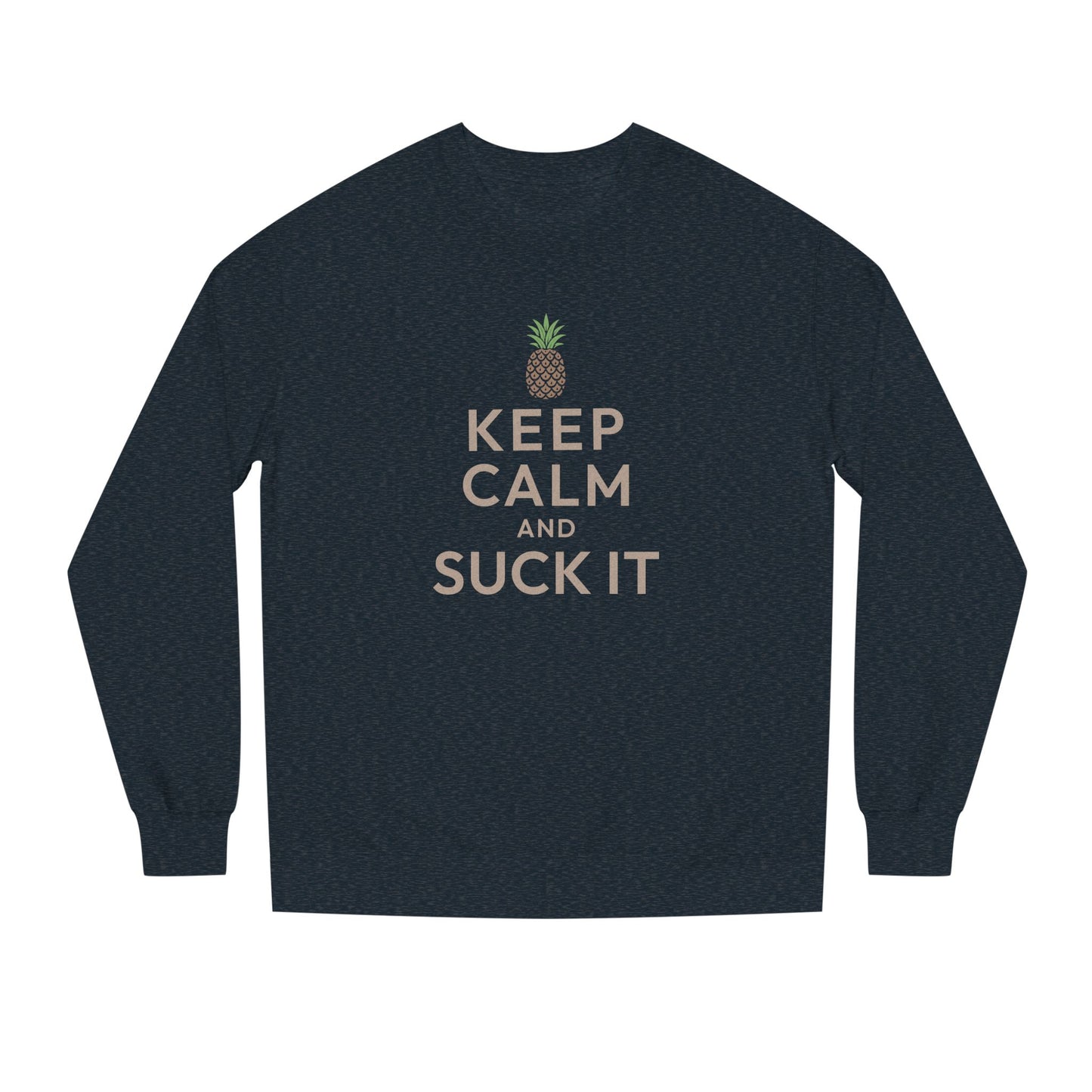Keep Calm and Suck It — Psych Retro Sweatshirt (Dark)