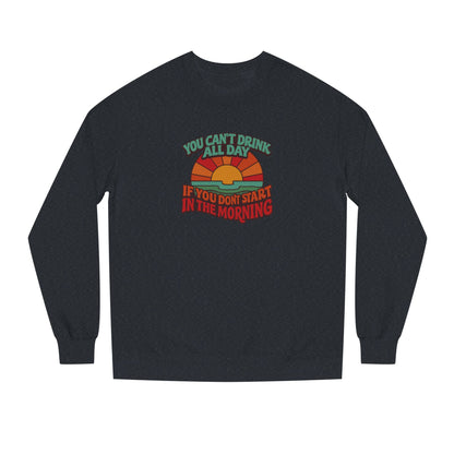 You Can't Drink All Day PSA — Retro Sunrise Sweatshirt (Dark)