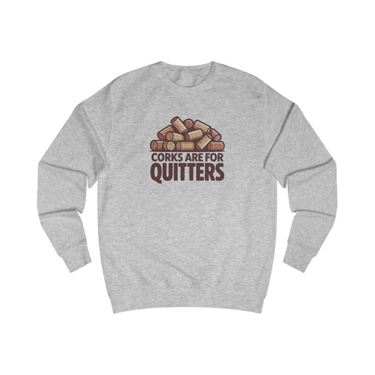 Corks Are For Quitters – Wine Lover Retro Sweatshirt (Light)