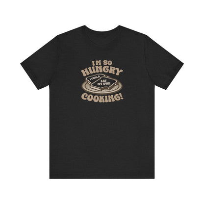 I'm So Hungry, I Could Eat My Own Cooking — Retro Tee (Dark)