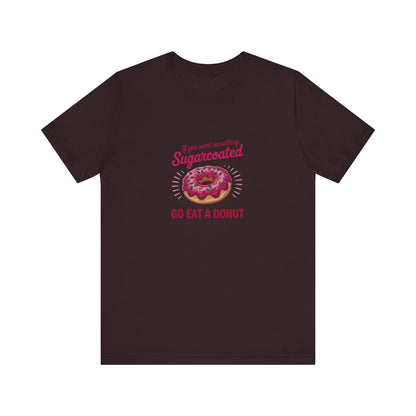 Sugarcoated (Go Eat a Donut) — Retro Graphic Tee (Dark)