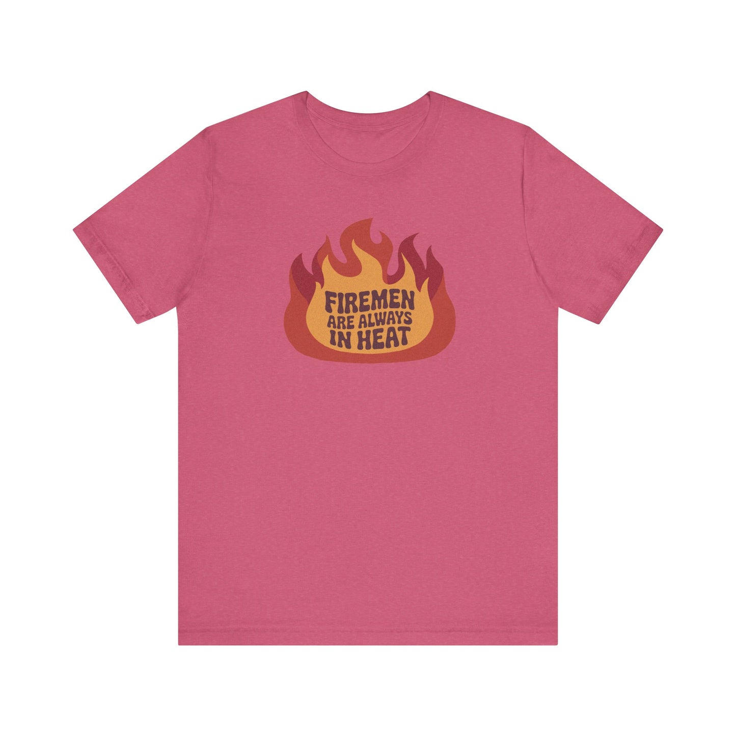Firemen Are Always in Heat — Flirtatious Retro Tee (Light)