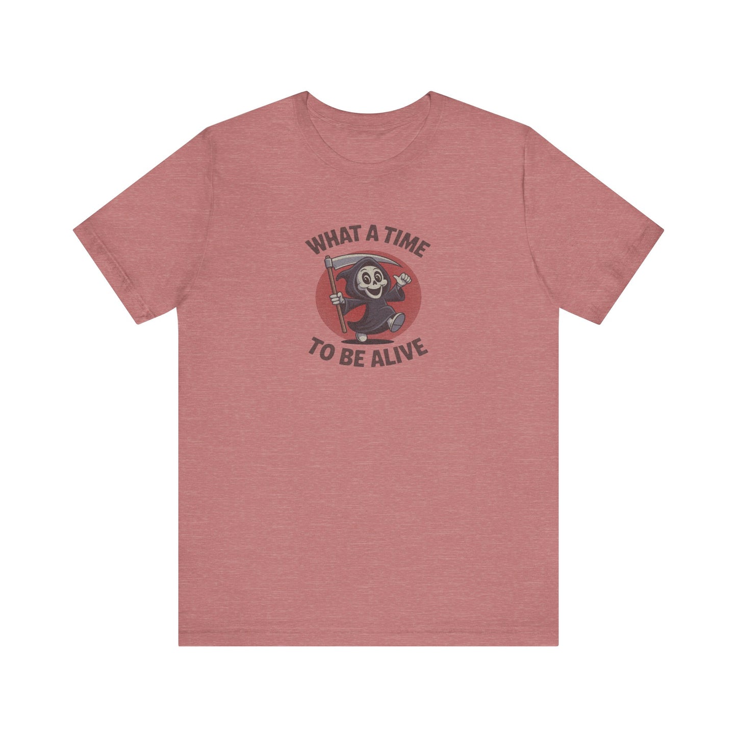 What a Time to Be Alive (Cute) — Lil Reaper Retro Tee (Light)