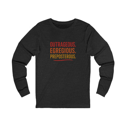 Outrageous Egregious Preposterous (Warm Gradient) — Seinfeld Long Sleeve (Dark)