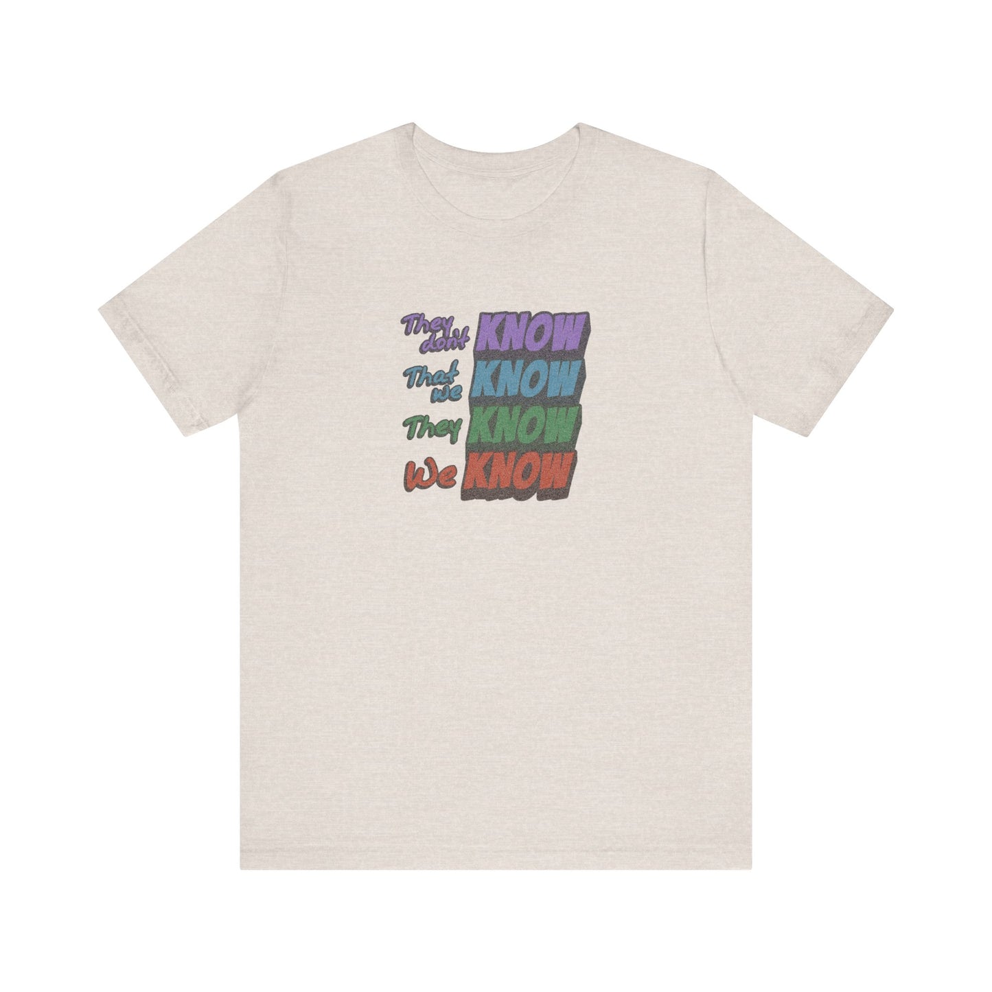 They Don't Know We Know — Friends Retro Tee (Light)