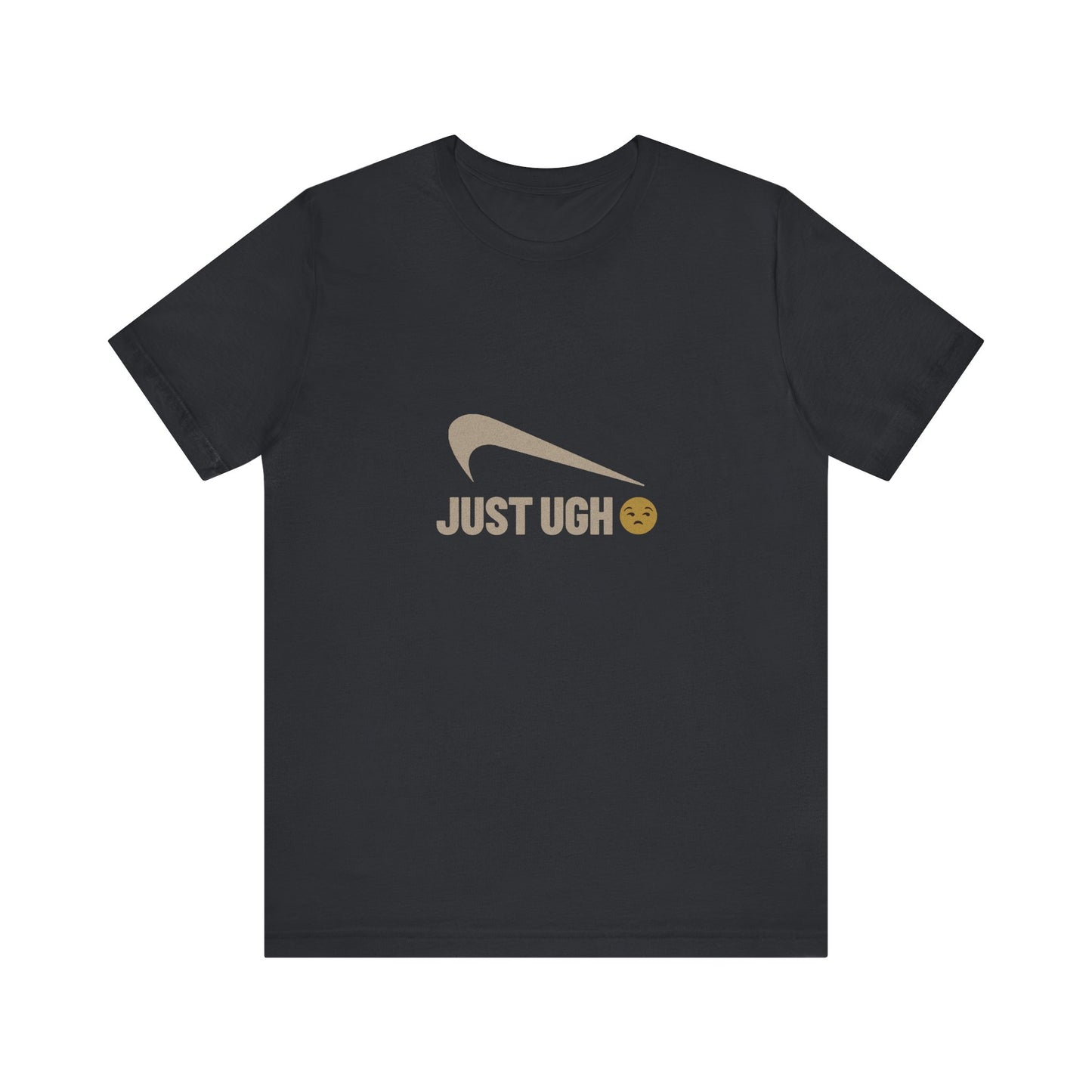 Just Ugh 😒 Athletic Parody — Retro Workout Tee (Dark)