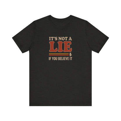 It’s Not a Lie, If You Believe It — George Costanza Retro Tee (Dark)