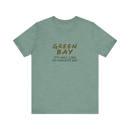 Green Bay (My Favorite Bay) — Phoebe Buffay Football Tee (Light)