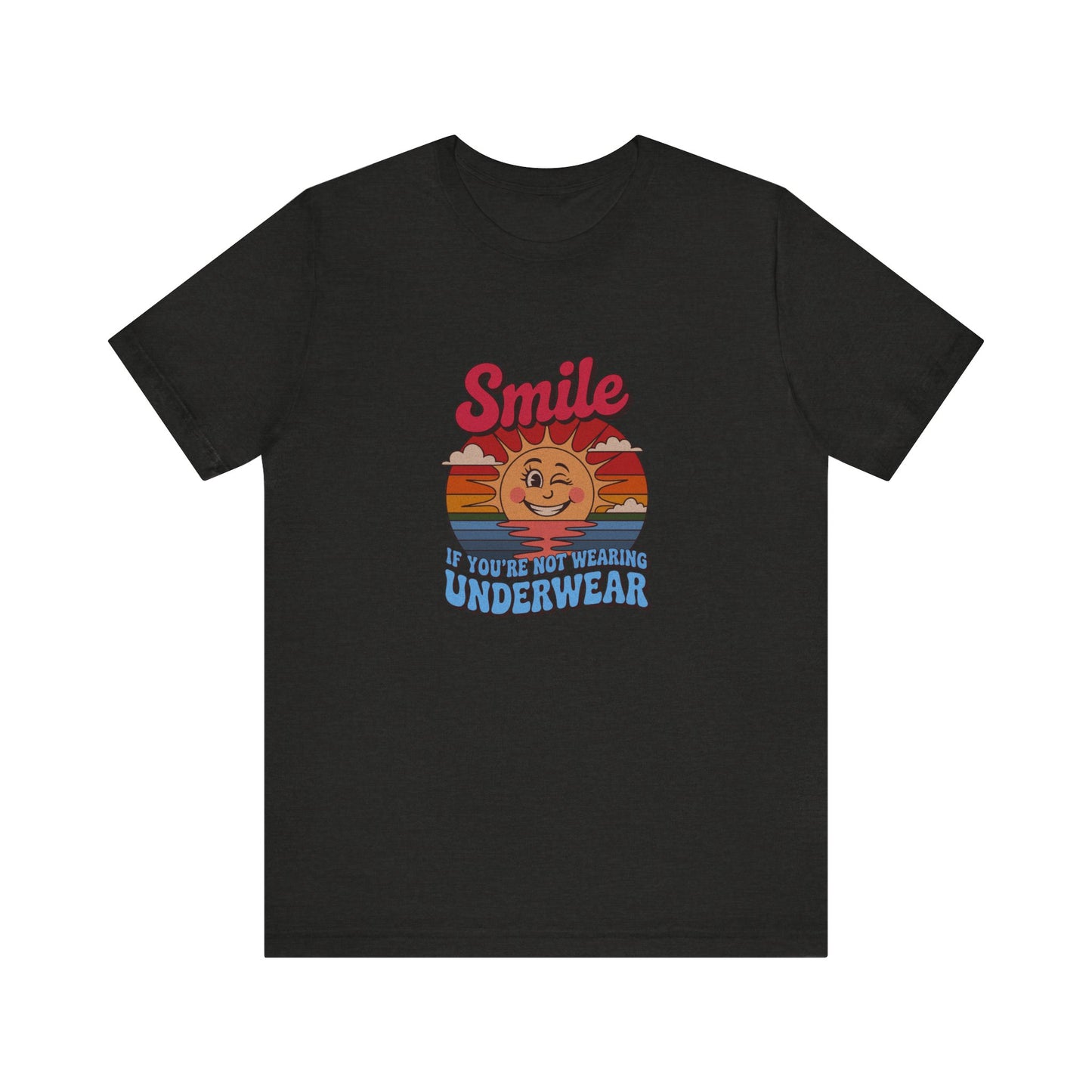 Smile If You’re Not Wearing Underwear — Retro Tee (Dark)