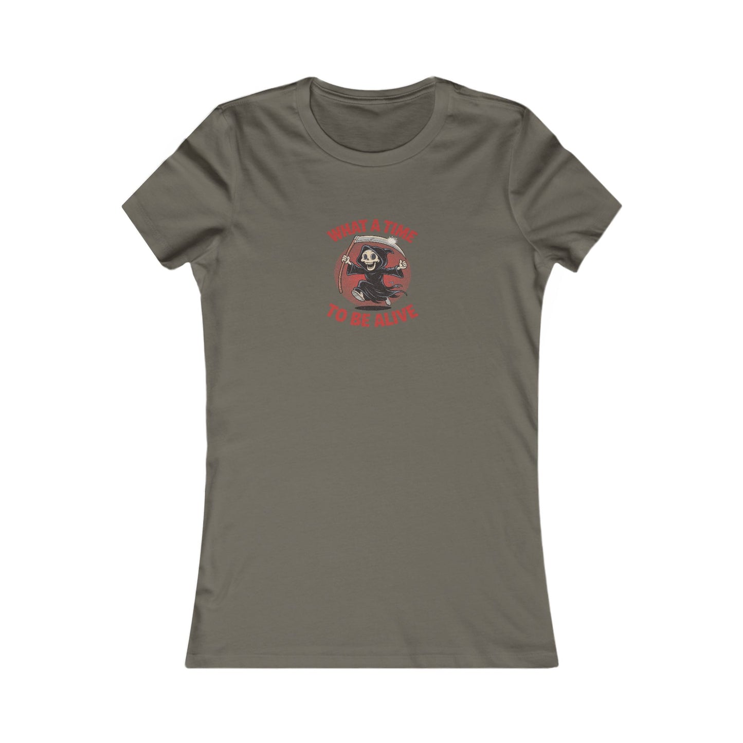 What a Time to Be Alive — Not-So-Grim Reaper Women's Tee (Dark)