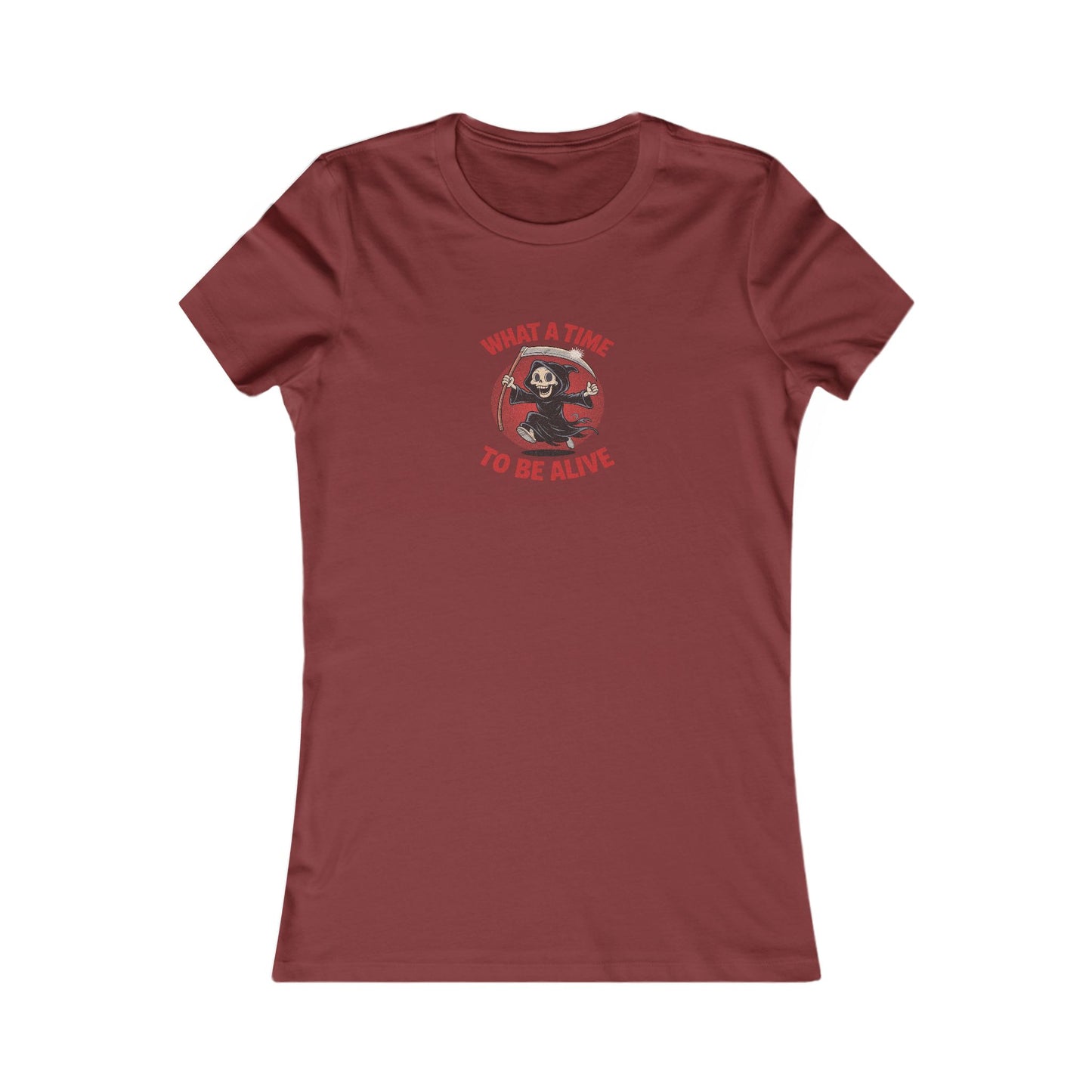 What a Time to Be Alive — Not-So-Grim Reaper Women's Tee (Dark)