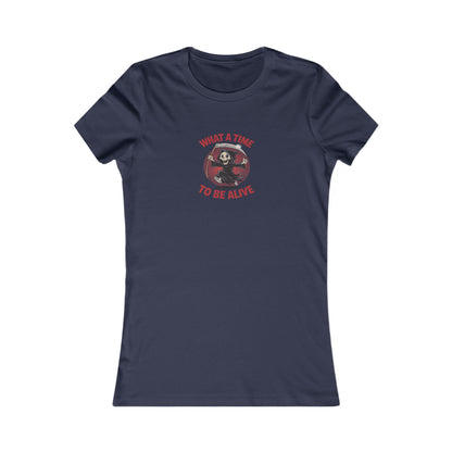 What a Time to Be Alive — Not-So-Grim Reaper Women's Tee (Dark)