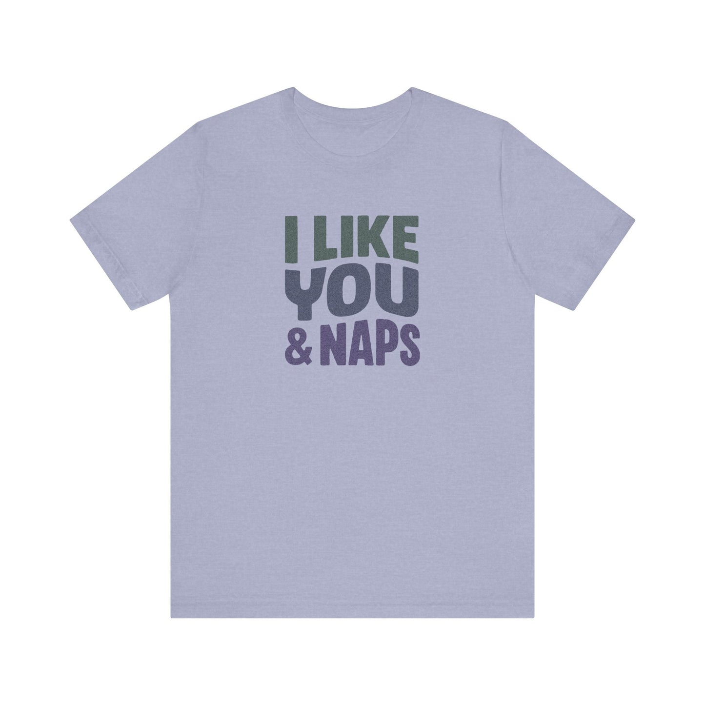I Like You & Naps (Cool Gradient) — Retro Loungewear Tee (Light)