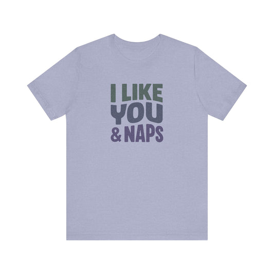 I Like You & Naps (Cool Gradient) — Retro Loungewear Tee (Light)
