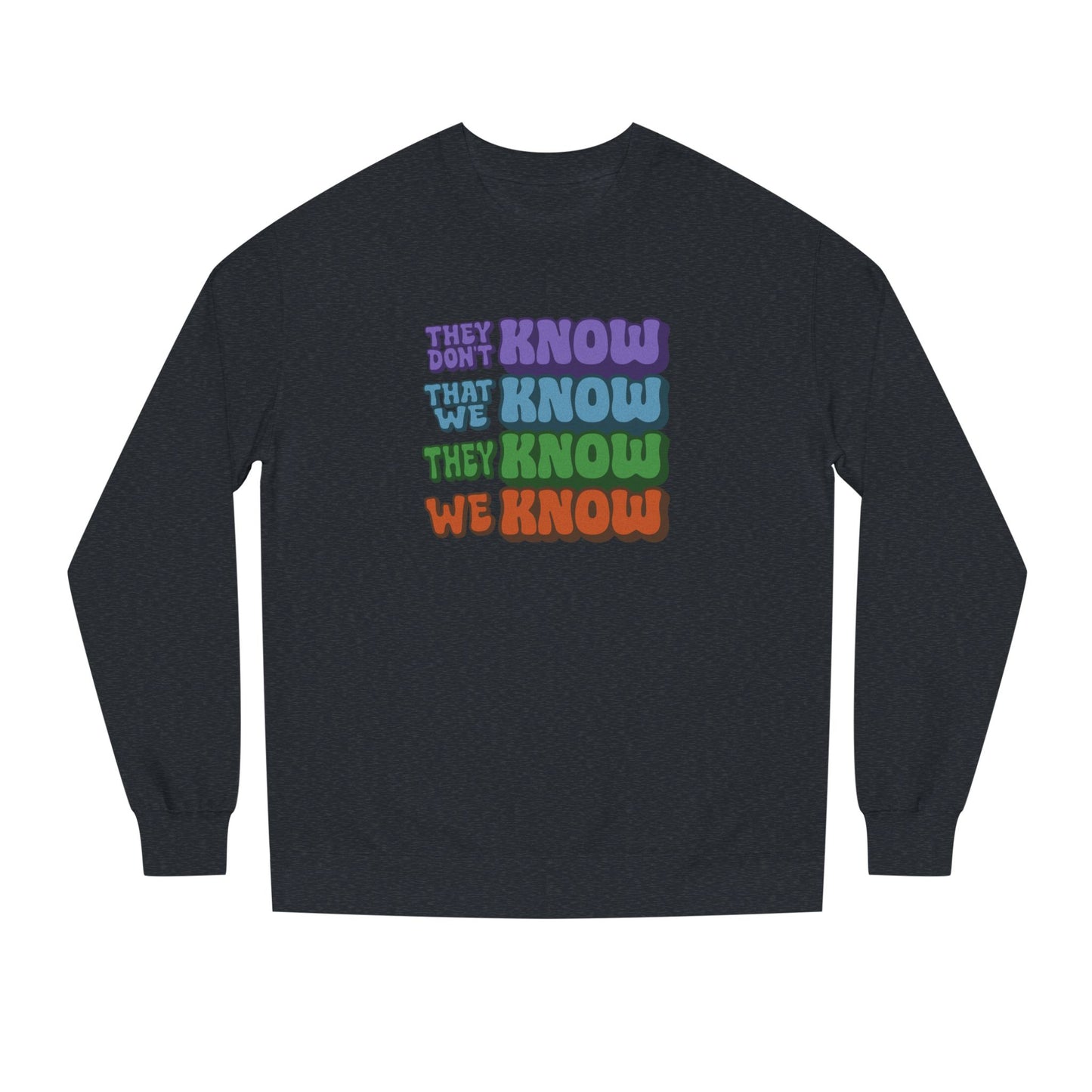 They Don't Know We Know — Friends Retro Sweatshirt (Dark)