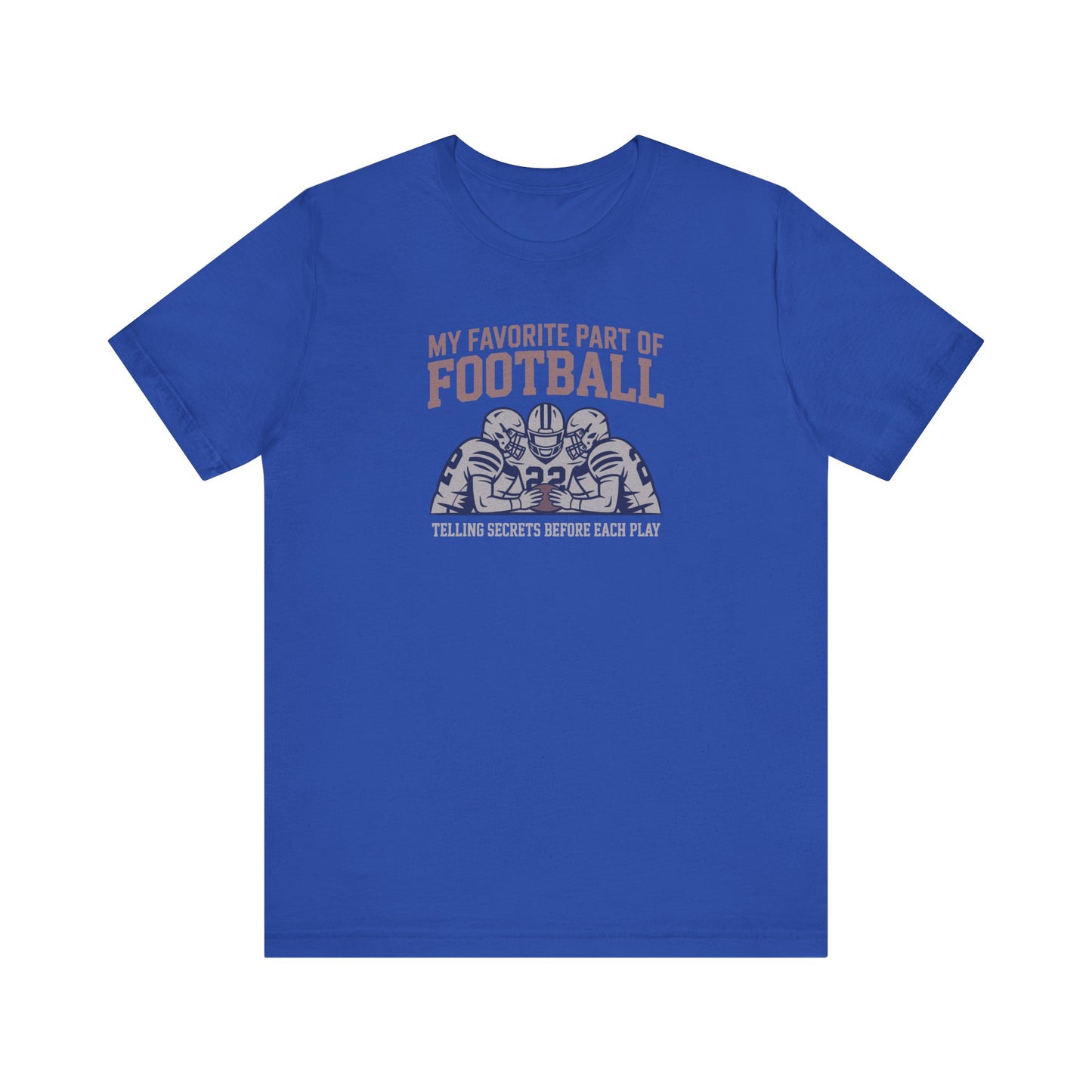 My Favorite Part of Football (Telling Secrets Before Each Play) – Retro Tee (Dark)