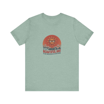 Beautiful Day To Be Irritated by Everything — Retro Tee (Light)