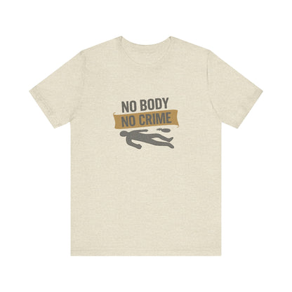 No Body, No Crime — Psych Crime Scene Retro Tee (Light)