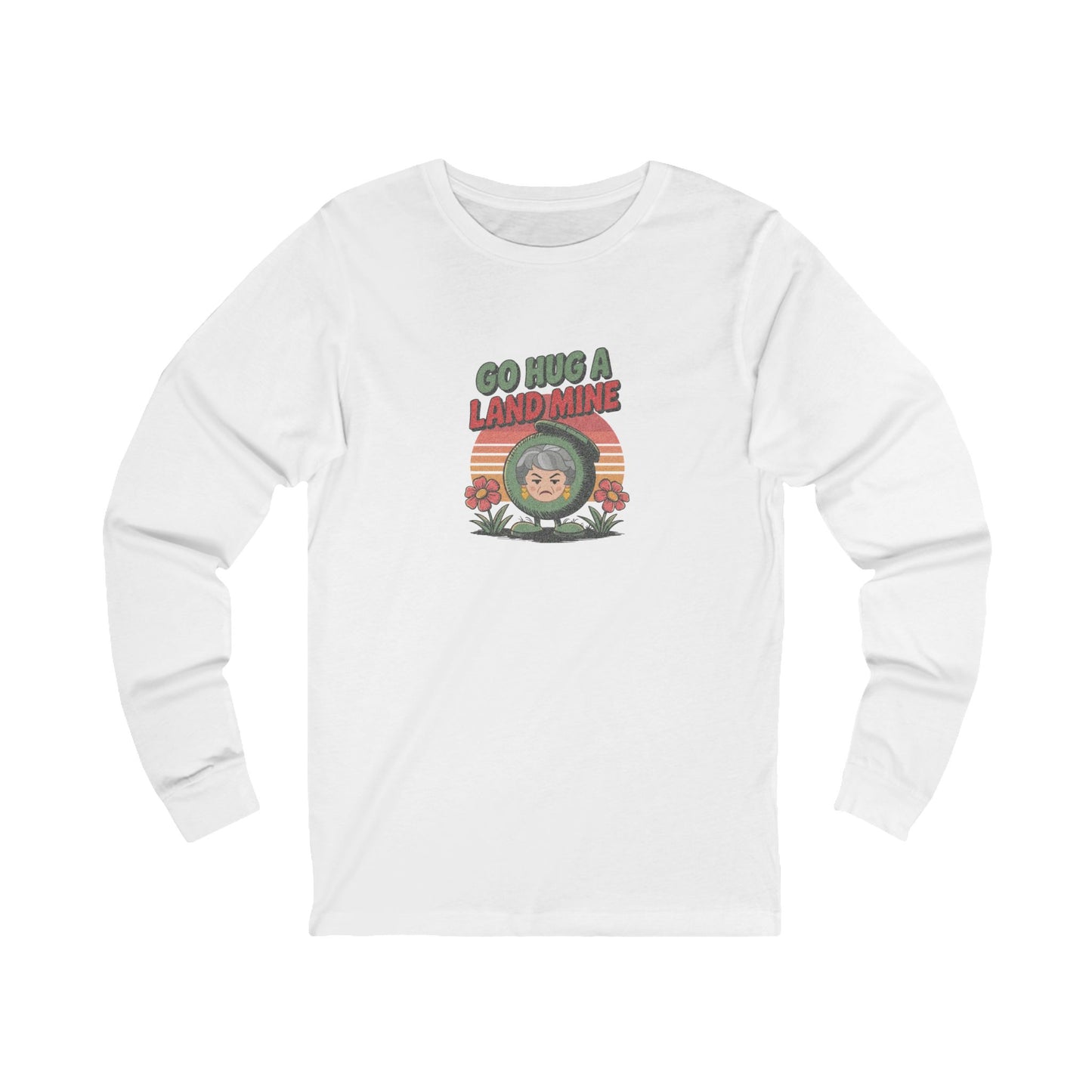 Go Hug a Land Mine — Dorothy Zbornak Retro Long Sleeve (Light)