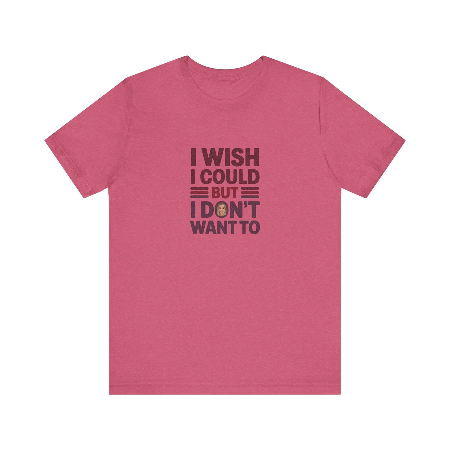 I Wish I Could, But I Don't Want To — Phoebe Buffay Retro Tee (Light)
