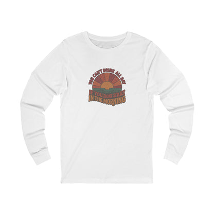 You Can't Drink All Day PSA — Retro Sunrise Long Sleeve (Light)