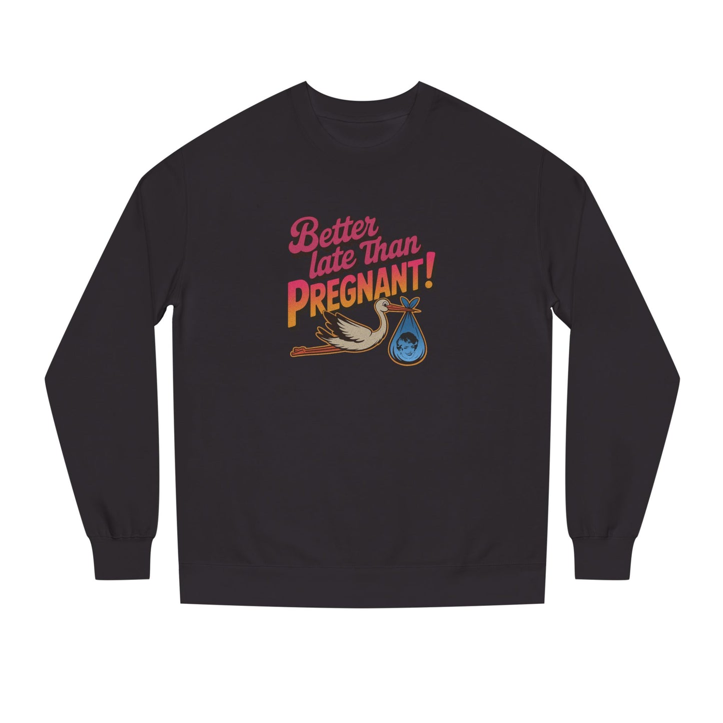 Better Late Than Pregnant! — Blanche Devereaux Sweatshirt (Dark)