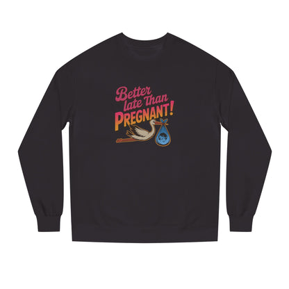 Better Late Than Pregnant! — Blanche Devereaux Sweatshirt (Dark)