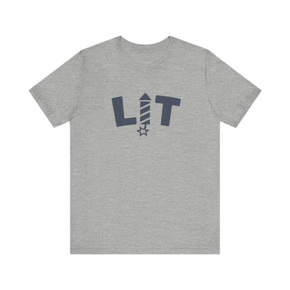 LIT Fireworks Shirt — Funny 4th of July Party Tee