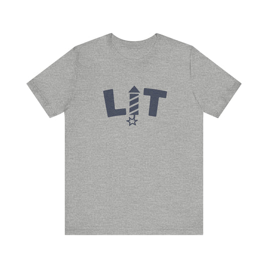 LIT Fireworks Shirt — Funny 4th of July Party Tee