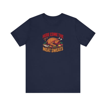 Here Come the Meat Sweats — Friends Thanksgiving Tee (Dark)