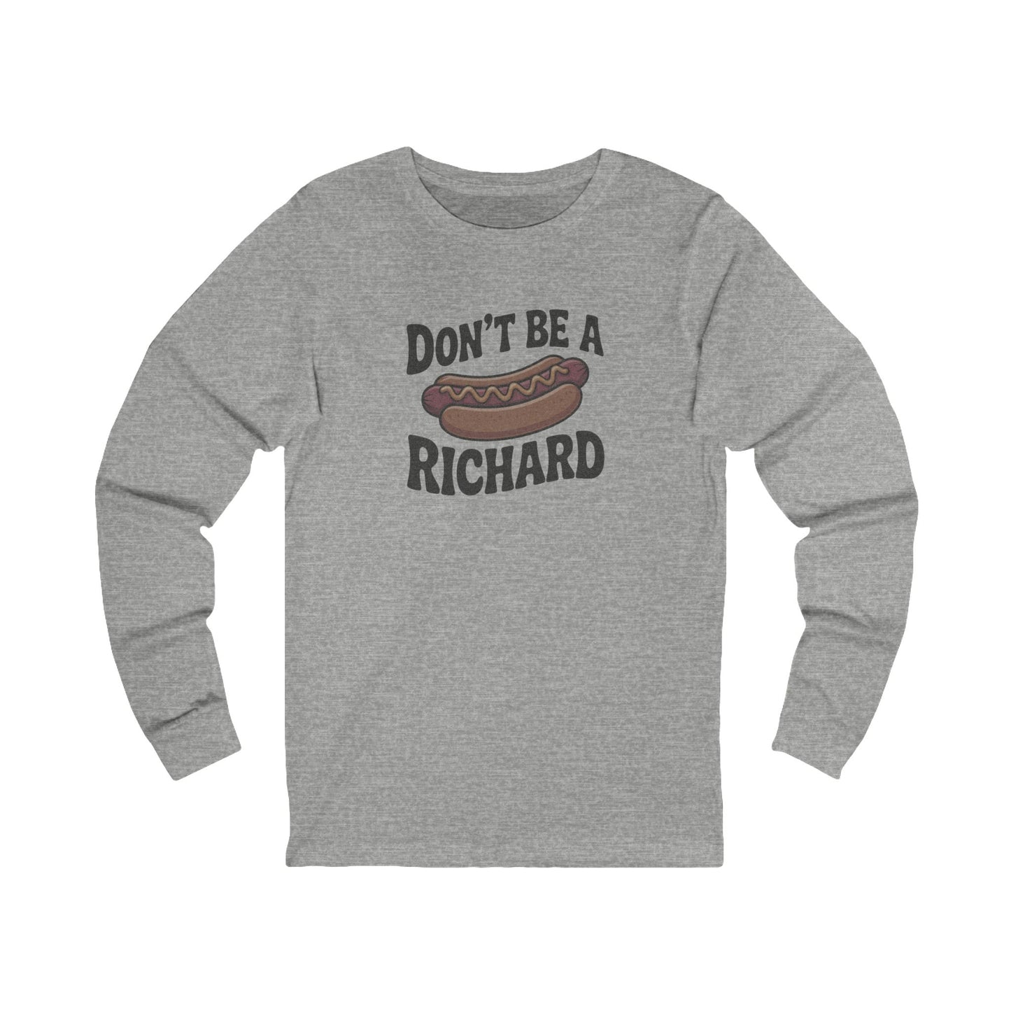 Don’t Be a Richard – Hotdog Roast Retro Long Sleeve (Light)