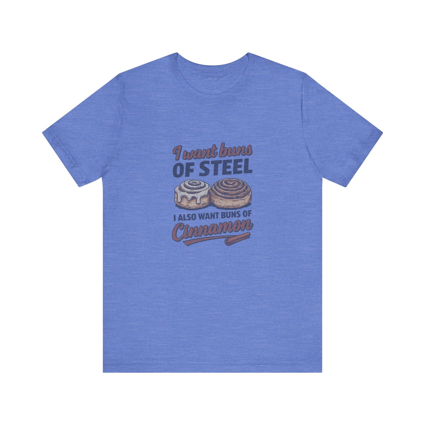 Buns of Steel (and Cinnamon) — Workout Retro Tee (Light)