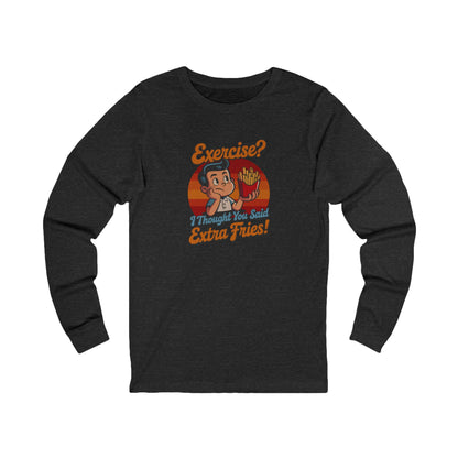 Exercise? I Thought You Said Extra Fries! — Retro Long Sleeve (Dark)