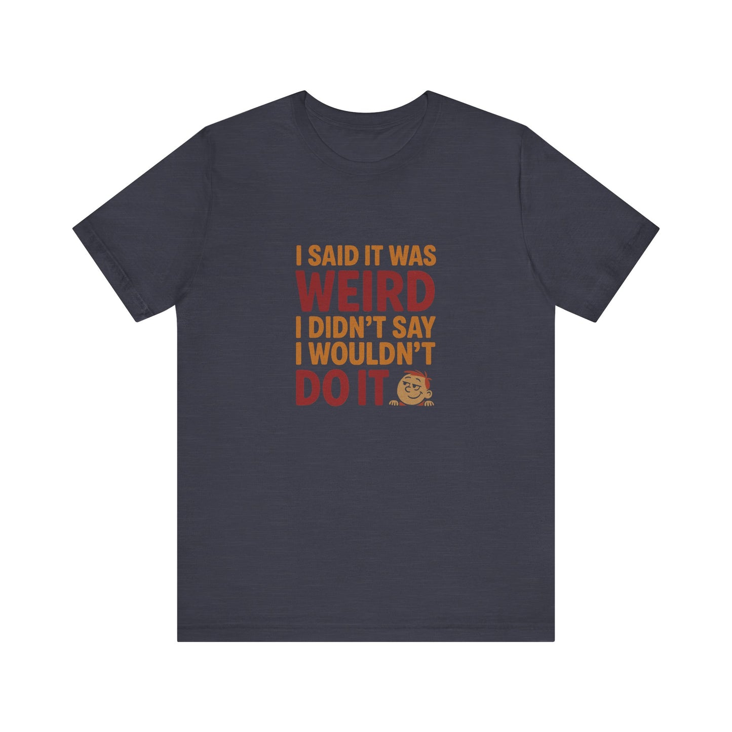It's Weird, But I'm Interested (Colorful) — Retro Tee (Dark)