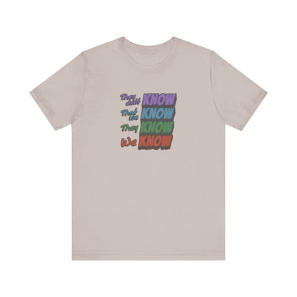 They Don't Know We Know — Friends Retro Tee (Light)