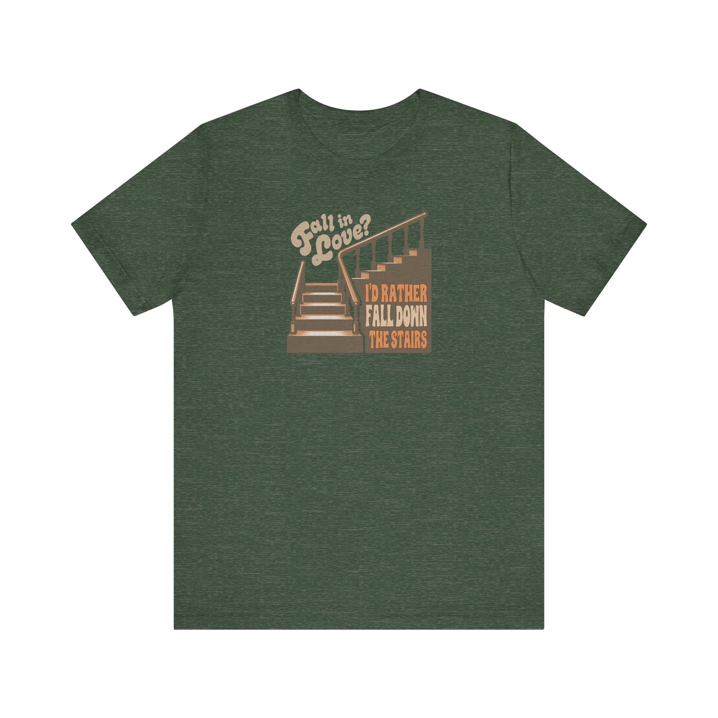 Fall in Love? I'd Rather Fall Down the Stairs — Retro Tee (Dark)