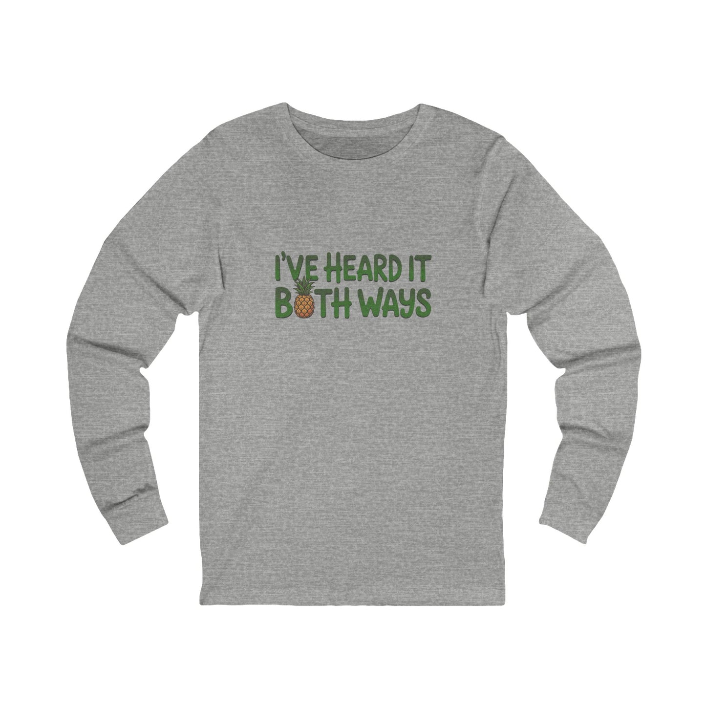 I’ve Heard It Both Ways — Psych Long Sleeve (Light)