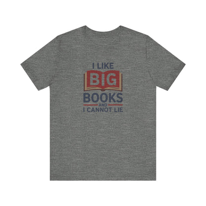 I Like Big Books and I Cannot Lie — Bibliophile Retro Tee (Light)