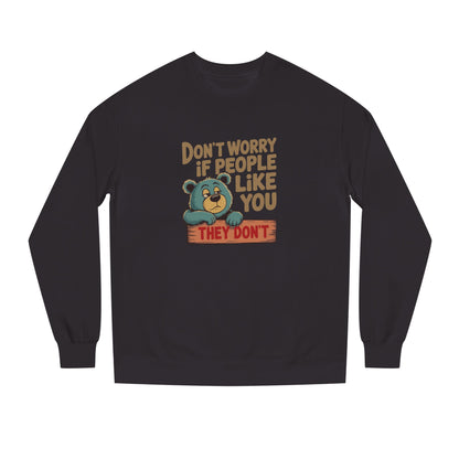 Don't Worry If People Like You (They Don't) — Retro Women's Sweatshirt (Dark)