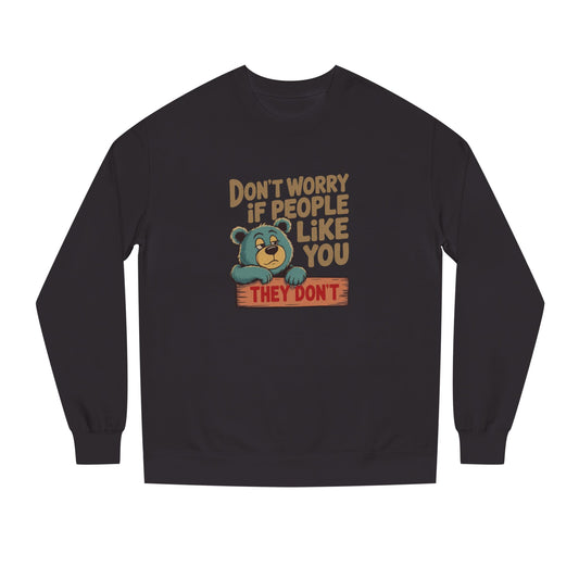 Don't Worry If People Like You (They Don't) — Retro Women's Sweatshirt (Dark)