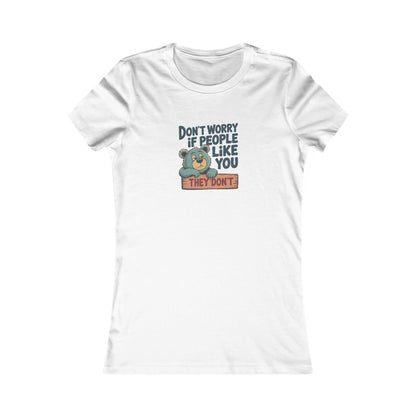 Don't Worry If People Like You (They Don't) — Retro Women's Tee (Light)
