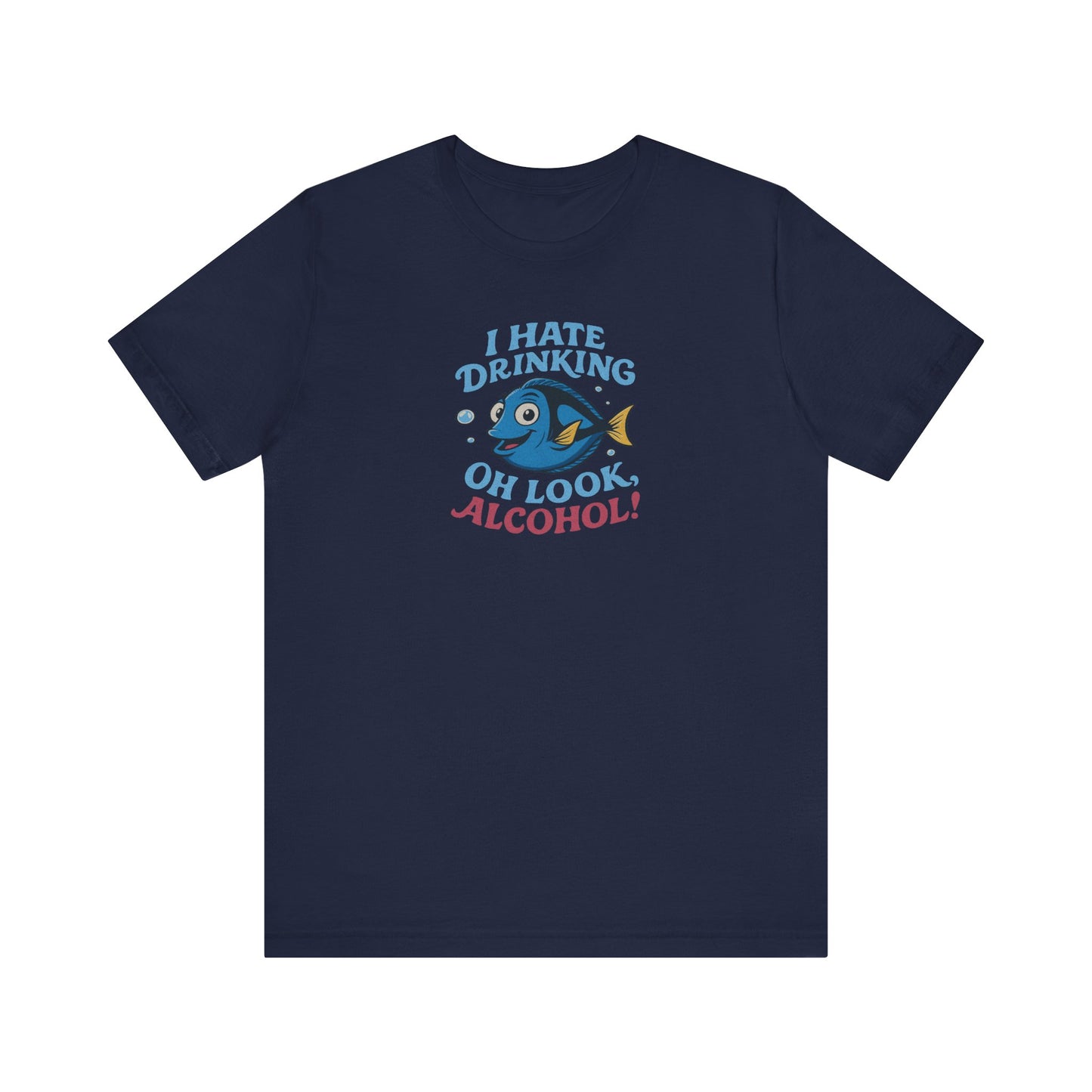 I Hate Drinking (Oh Look, Alcohol!) — Forgetful Fish Retro Tee (Dark)