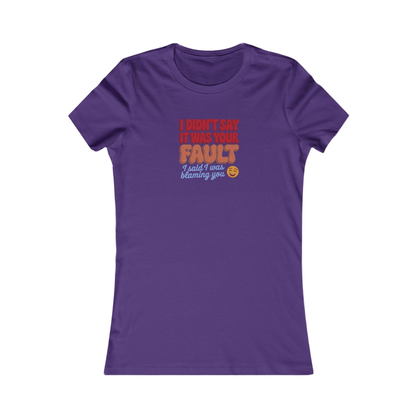 Not Your Fault, But I'm Blaming You — Retro Women's Tee (Dark)